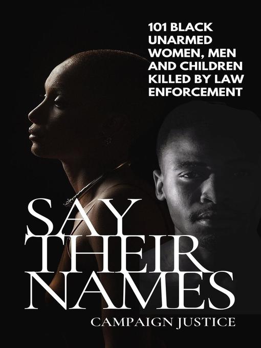 Title details for Say Their Names by Campaign Justice - Available